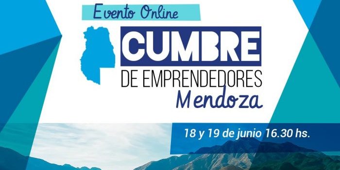 Mendoza será sede virtual de la Cumbre de Emprendedores