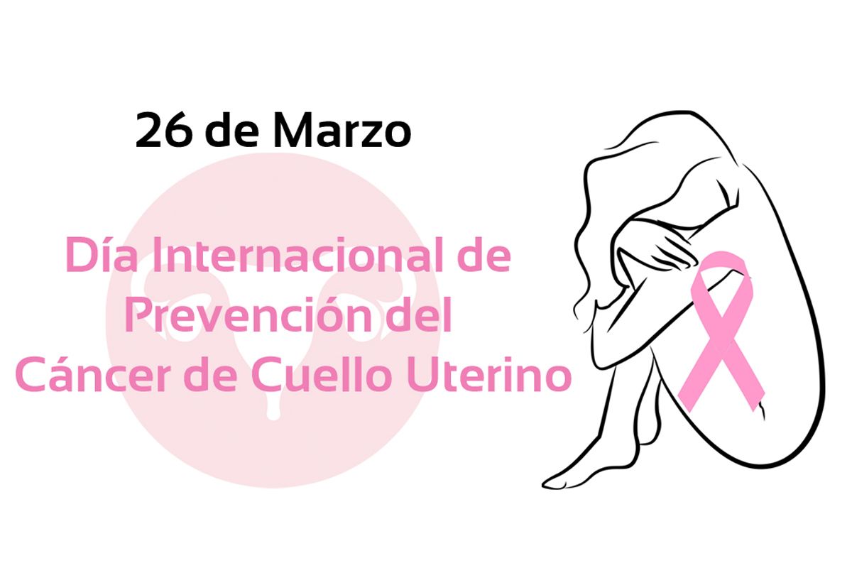 Cáncer de Cuello Uterino, la importancia de prevenir