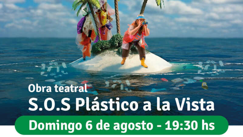 S.O.S. Plástico a la Vista, una obra que busca concientizar