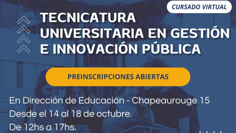 General Alvear ofrece una Tecnicatura Universitaria en Gestión e Innovación Pública a Distancia