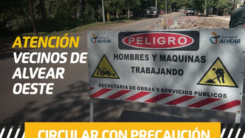 Precaución en Alvear Oeste