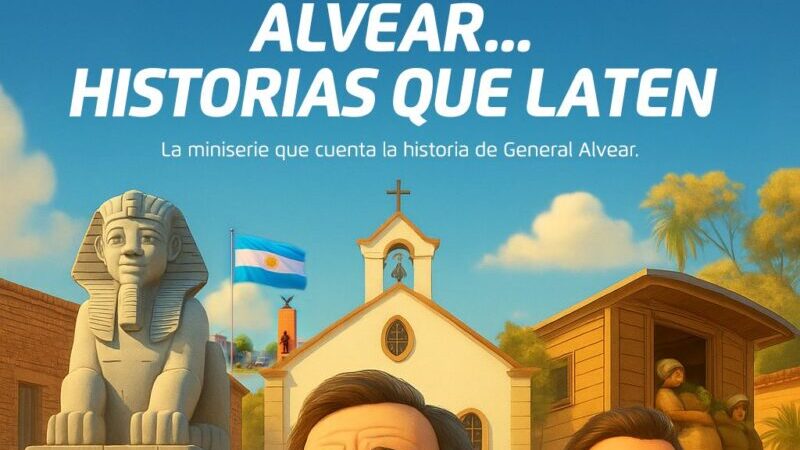 “Alvear… historias que laten” una producción que llevó la historia del departamento a la pantalla grande