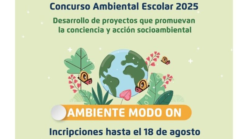 Concurso Ambiental Escolar 2025: “AMBIENTE MODO ON”