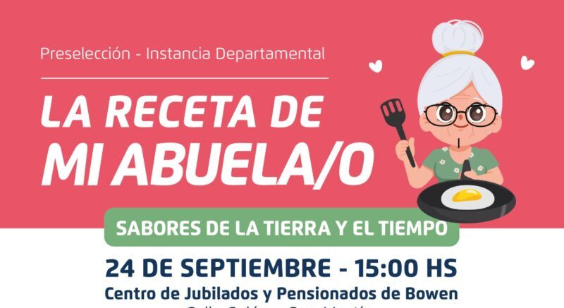 Hasta hoy se puede presentar “La Receta de mi Abuela/o” en General Alvear